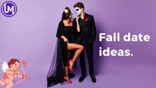 Fall date ideas.