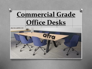 Commercial Grade Office Desks