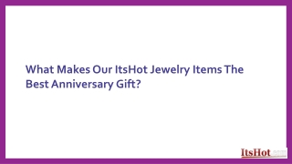 What Makes Our ItsHot Jewelry Items The Best Anniversary Gift