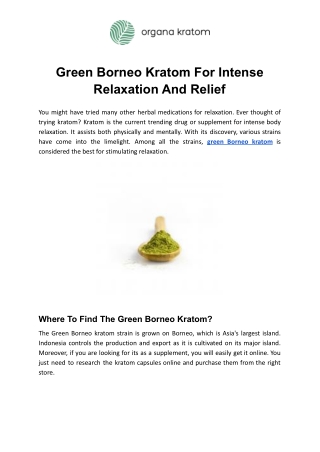 Green Borneo Kratom For Intense Relaxation And Relief
