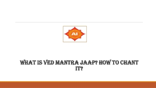 What is ved mantra jaap? How to chant it?