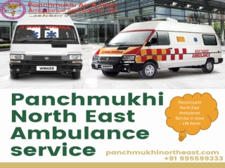 Panchmukhi North East Ambulance Service in Jowa – Life Saver