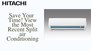 Save Your Time! View the Most Recent Split air Conditioning