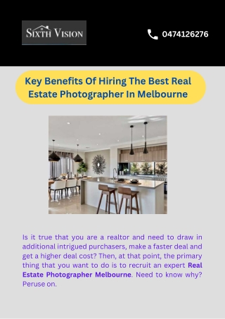 Key Benefits Of Hiring The Best Real Estate Photographer In Melbourne