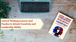 Lateral Thinking Lessons and Puzzles to Unlock Creativity and Leadership Ability