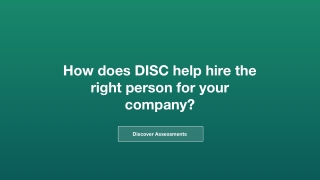 How does DISC help hire the right person for your company