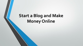 Start a Blog and Make Money Online