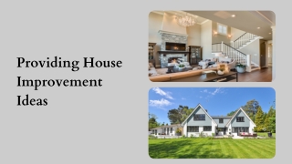 Providing House Improvement Ideas