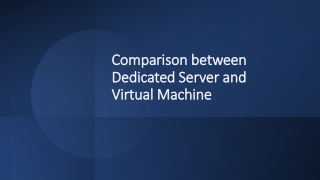 Dedicated Server vs Virtual Desktop