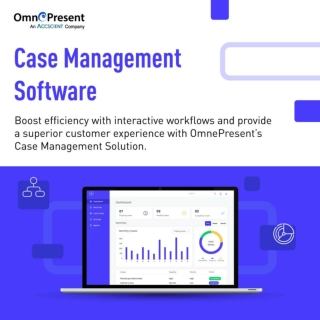 Automate Your Cases and Improve Productivity with OmnePresent's Case Management