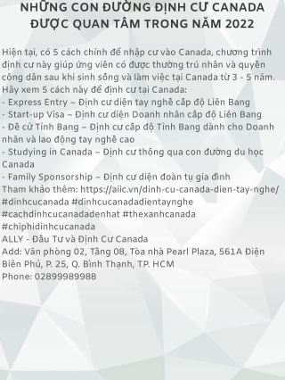 NHỮNG CON ĐƯỜNG ĐỊNH CƯ CANADA ĐƯỢC QUAN TÂM TRONG NĂM 2022