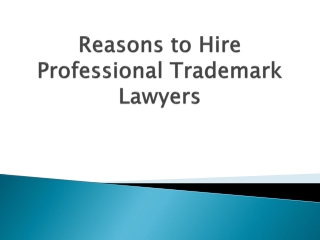 Reasons-to-Hire-Professional-Trademark-Lawyers