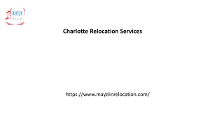 Charlotte Relocation Services Mayzlinrelocation.com....