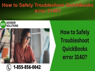 How to Safely Troubleshoot QuickBooks error 3140