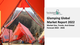 Glamping Market Size, Share And Business Overview Report To 2031