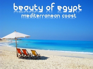 Beauty of Egypt - Mediterranean Coast