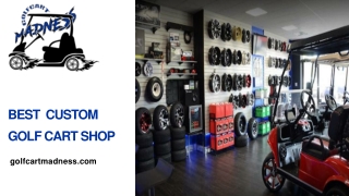 Best custom golf cart shop