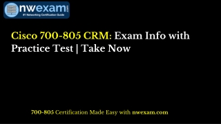 Cisco 700-805 CRM: Exam Info with Practice Test | Take Now
