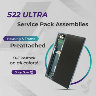 Assemblies in Stock for the S22 Ultra!