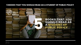 5 BOOKS THAT YOU SHOULD READ AS A STUDENT OF PUBLIC POLICY