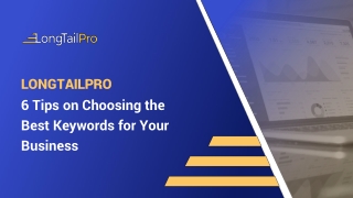 6 Tips on Choosing the Best Keywords for Your Business