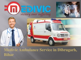 Hire now the superlative Ambulance Service in Darbhanga, Bihar with the expert medical crew