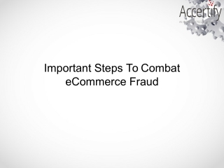 Important Steps To Combat eCommerce Fraud