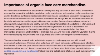 Importance of organic face care merchandise.