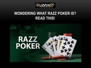 WONDERING WHAT RAZZ POKER IS? READ THIS!