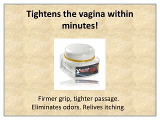 Tightening Vagina without Expensive and Risky Operations