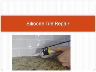 Silicone Tile Repair