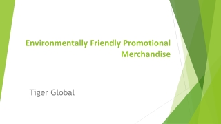 Environmentally Friendly Promotional Merchandise in the UK - Tiger Global