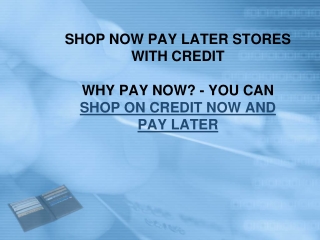 Shop now pay later online on credit