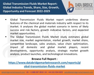 Insights on Global Transmission Fluids Market covering sales outlook, demand