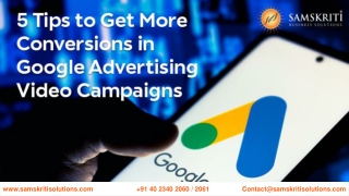 5 Tips to Get More Conversions in Google Advertising Video Campaigns