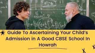 Guide To Ascertaining Your Child’s Admission in A Good CBSE School In Howrah