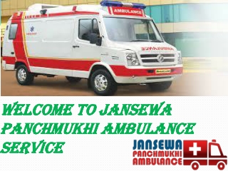 Quick Responsive and Responsible Ambulance Service in Darbhanga and Gaya by Jansewa Panchmukhi
