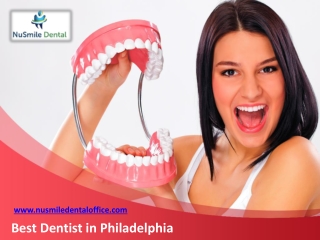 Best Dentist in Philadelphia - www.nusmiledentaloffice.com