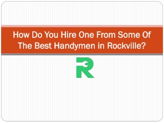 Hire One From Some Of The Best Handymen in Rockville