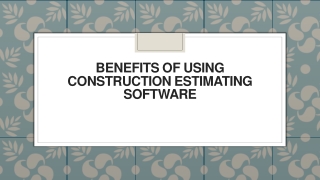 Benefits of Using Construction Estimating Software