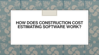 How Does Construction Cost Estimating Software Work