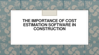 The Importance of Cost Estimation Software in Construction