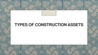 Types of Construction Assets