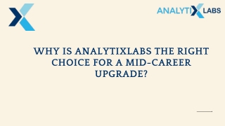 Why is Analytixlabs the right choice for a mid-career upgrade?