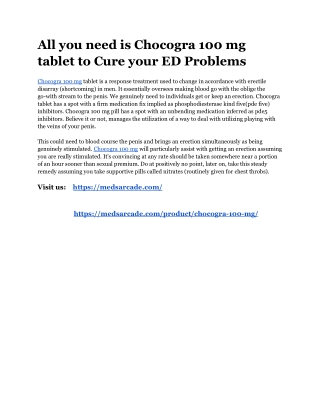 All you need is Chocogra 100 mg tablet to Cure your ED Problems