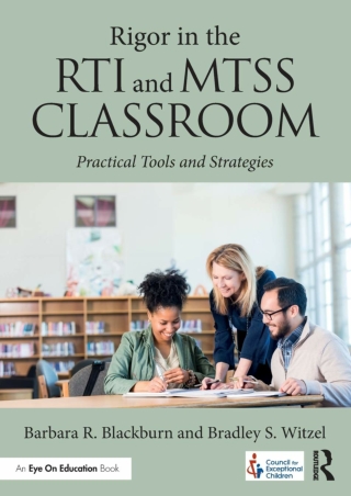 READ  Rigor in the RTI and MTSS Classroom Practical Tools and Strategies