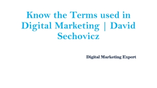 Know the Terms used in Digital Marketing | David Sechovicz