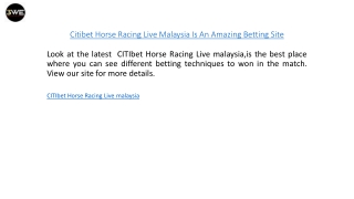 Citibet Horse Racing Live Malaysia Is An Amazing Betting Site