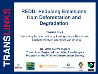 REDD: Reducing Emissions from Deforestation and Degradation