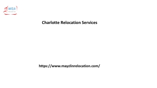 Charlotte Relocation Services Mayzlinrelocation.com....